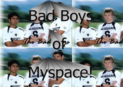Bad Boys of Myspace