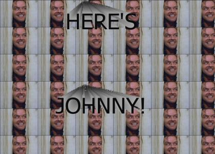 Here's Johnny!