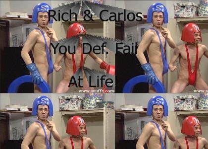 Rich & Carlos Fail At Life...