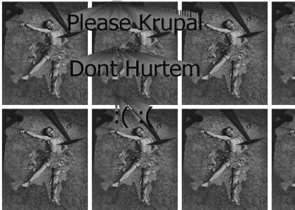 Please Krupal Dont Hurtem