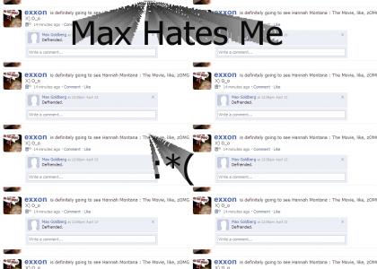 Max Defriended Me on Facebook