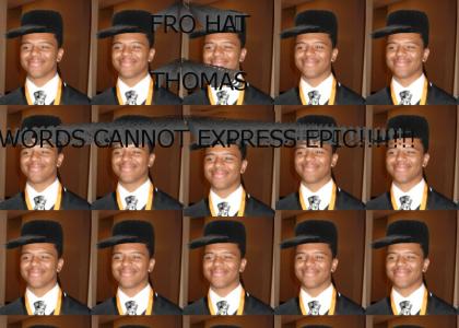 Fro Hat + Thomas = Epic!