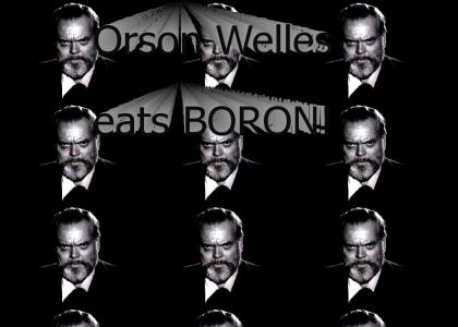 ORSON WELLES EATS BORON