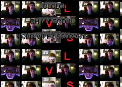 LORD VIPER SCORPION LIVES!!!