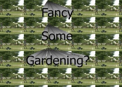 Fancy Some Gardening?