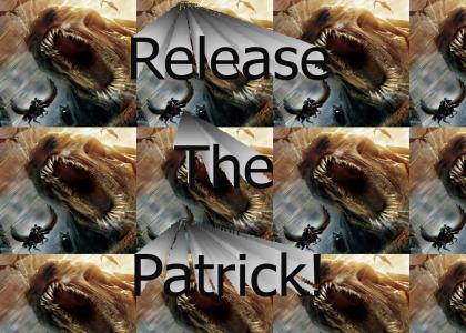 Release The Patrick