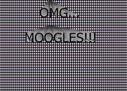 omg...MOOGLES!!!