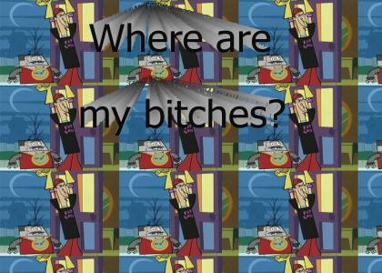 Where are my bitches?
