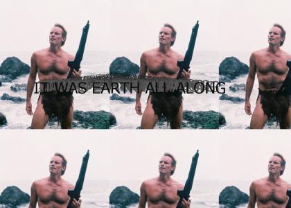 Charlton Heston was on earth the whole time!