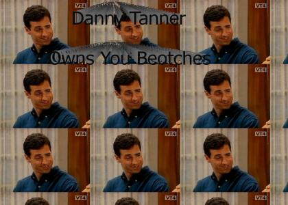 Danny Tanner: One Bad Mo'Fo