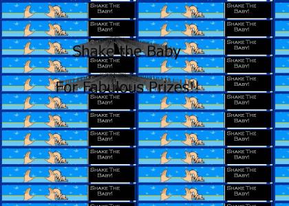 Shake the Baby and Win!