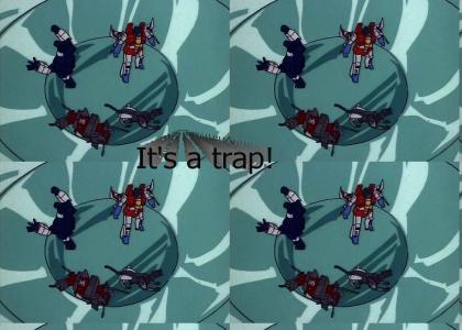 Starscream: It's a trap!