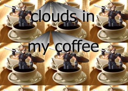 clouds in my coffee