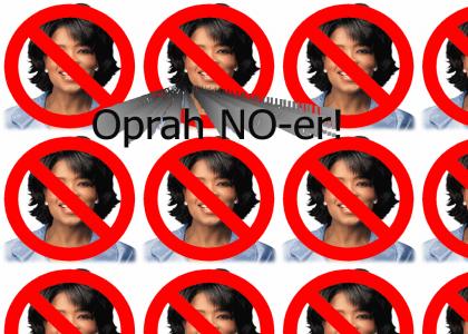 Saying NO to Oprah makes you an...