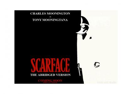 Charles Moonington in Scarface (The Abridged Version)