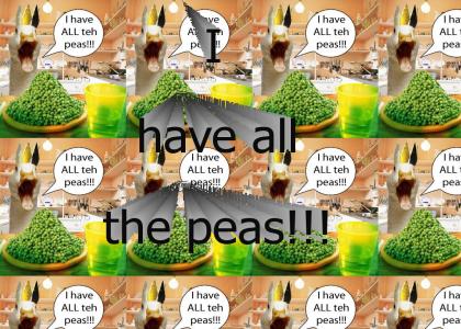 I own all the peas!