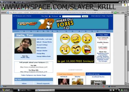 www.myspace.com/slayer_krill (tim)