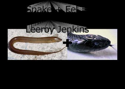 snake + eel = leeroy jenkins