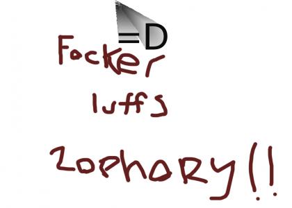 Focker luffs Zophory