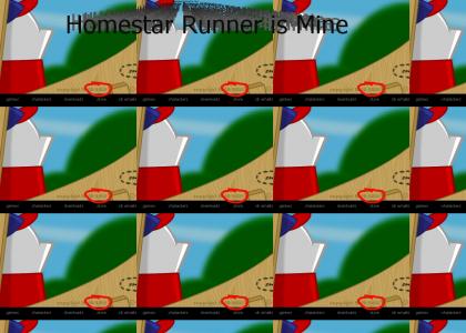 Homestar Runner is MINE.