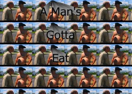 A Man's Gotta Eat