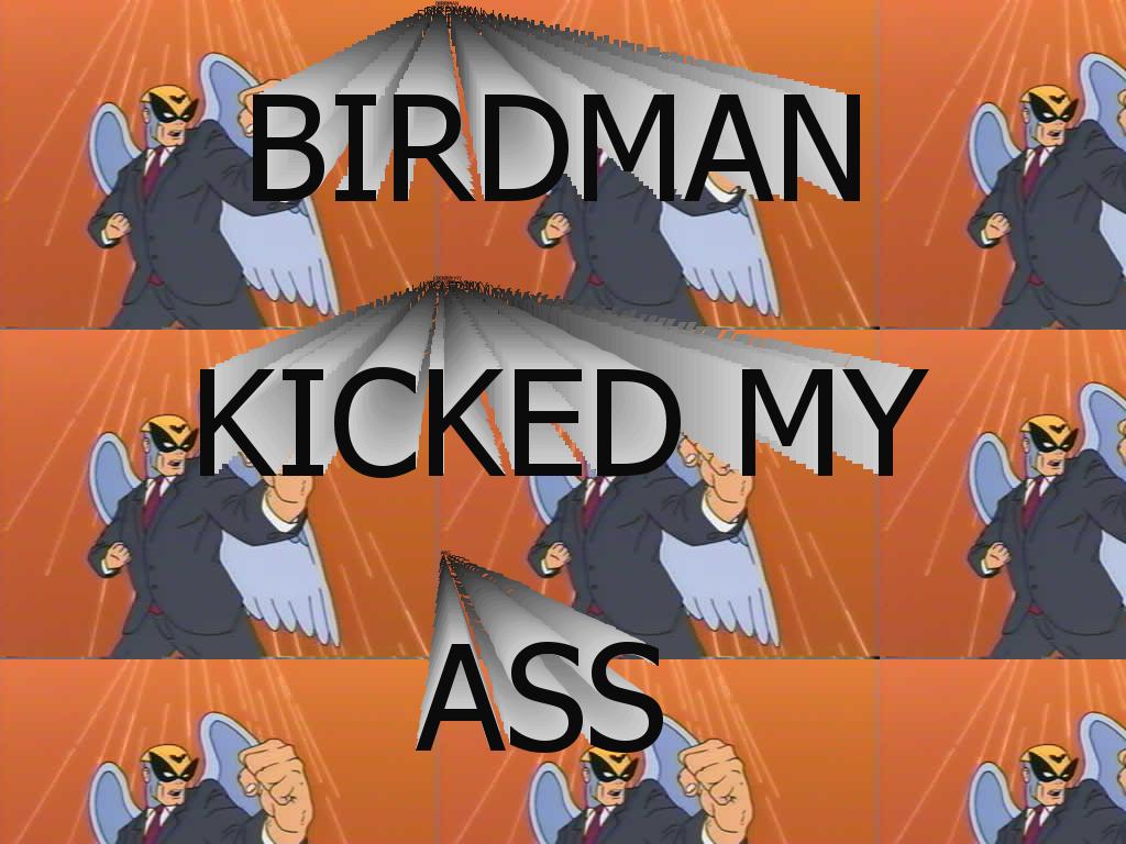 harveybirdmankickedmyass