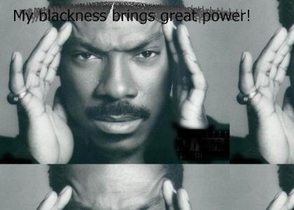 My blackness powers are tingling...