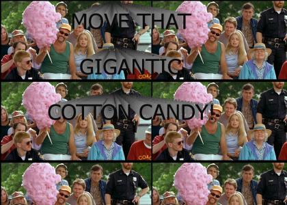 Move that gigantic cotton candy!