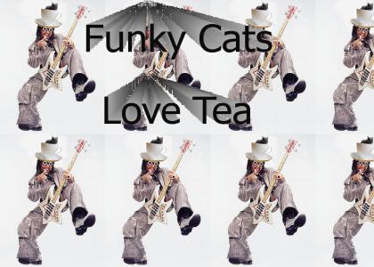 Tea Loving Funk Cats