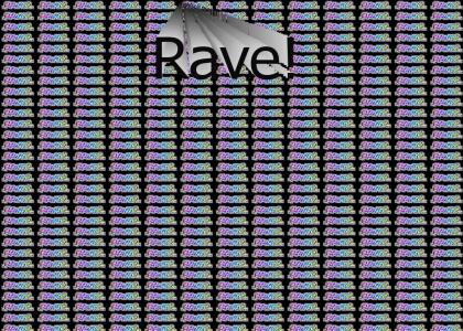 rave on