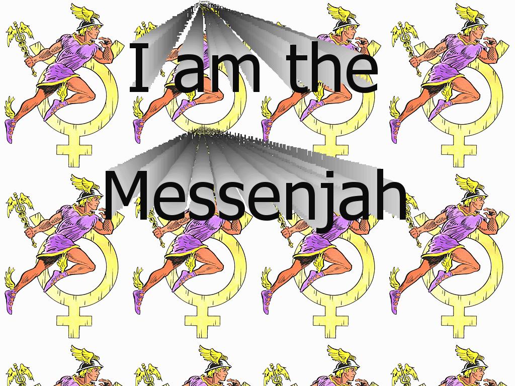 messenjah