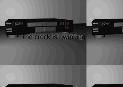 THE CROCK IS BWINKING