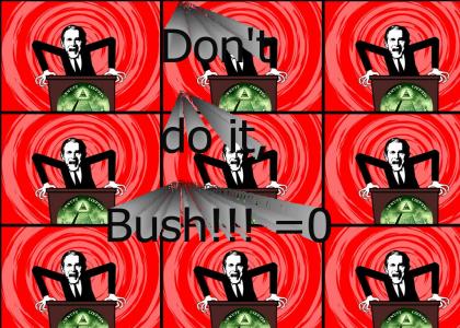 Bush shows his evil side
