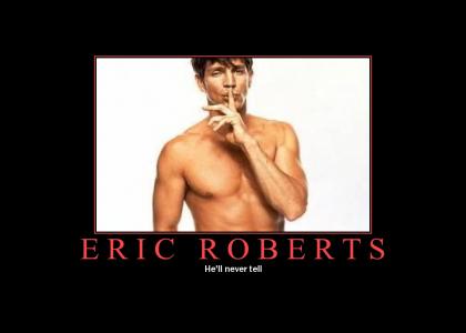 Eric Roberts is your God