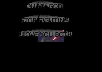 YODA: STOP FIGHTING! I LOVE YOU BOTH!