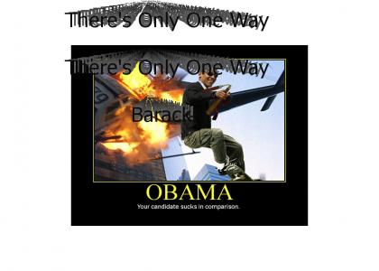 There's Only One Way-- Barack
