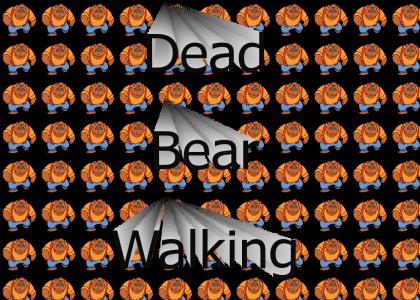 Dead Bear Walking