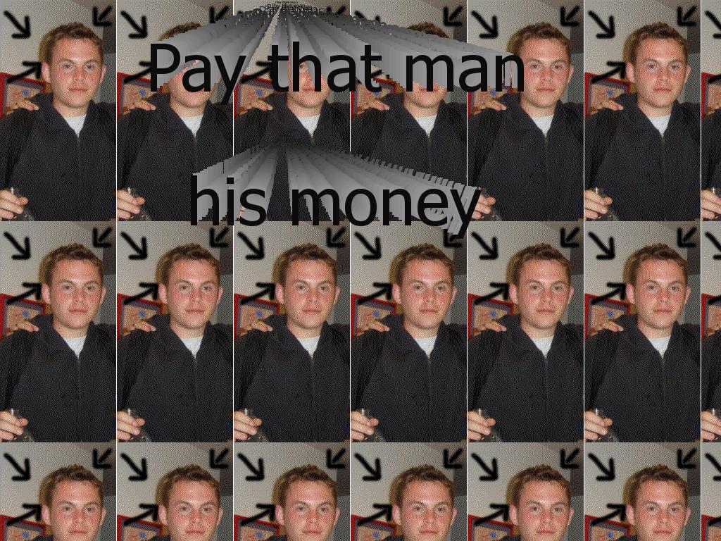 paythatmanhismoney