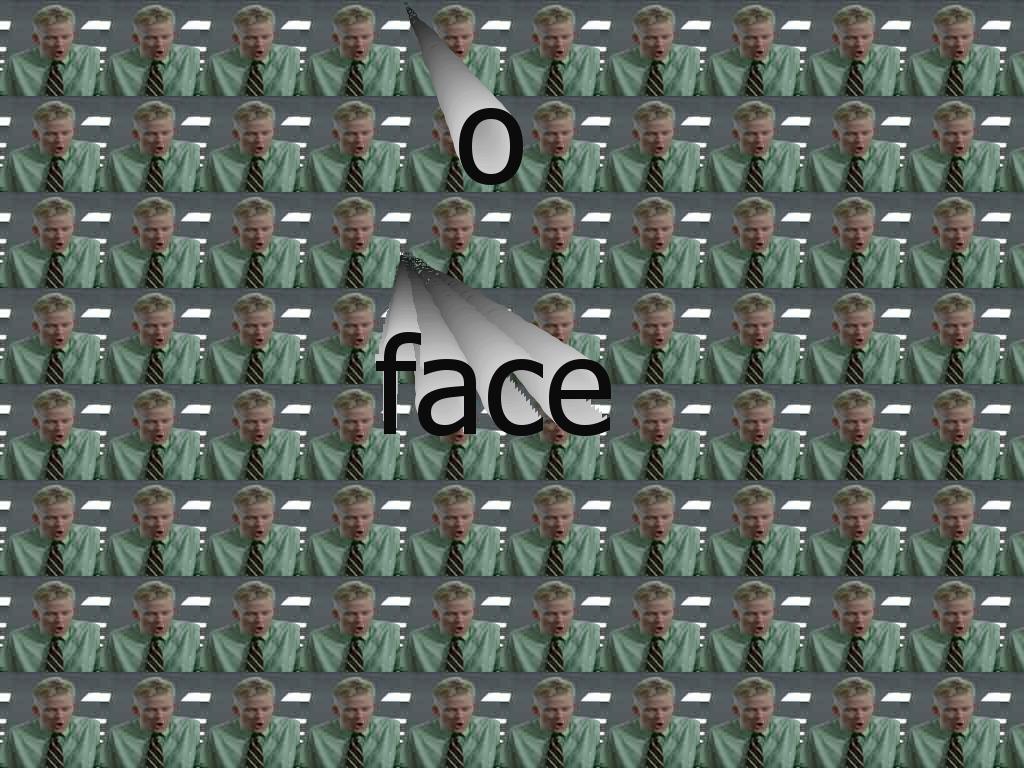 ooooface