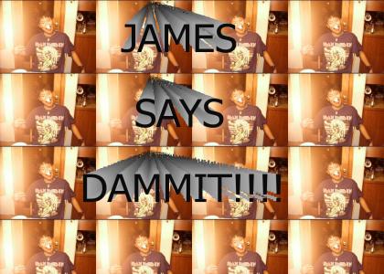 James Says Dammit