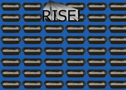 Rise!