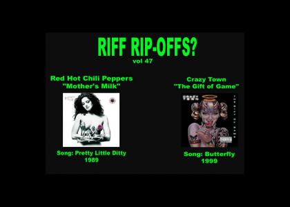 Riff Rip-Offs Vol 47 (RHCP v. Crazy Town)
