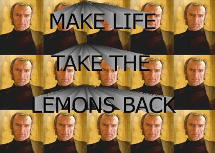 When life gives you lemons...