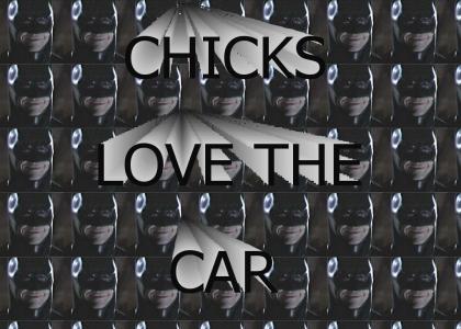chicks love the car