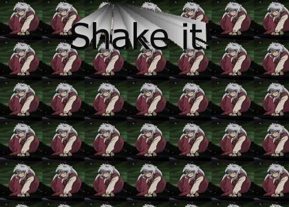 Shake it baby!