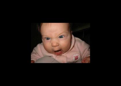 More Crazy mean baby ORLY (updated again!) More Crazy mean baby ORLY (updated again!)