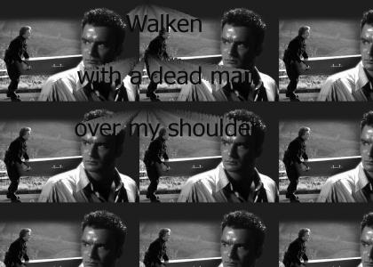 Walken with a dead man...