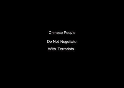 Chinese People Do Not Negotiate With Terrorists