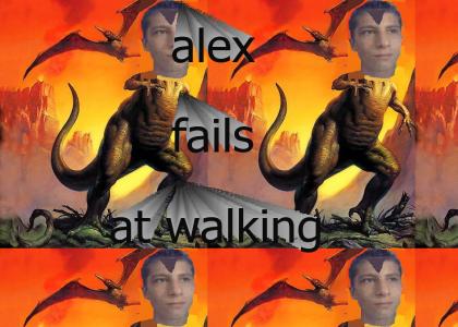 alex fails at walking and is mistaken for a t-rex