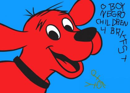 CLIFFORD THE BIG RACIST DOOSHBAG